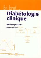 Couverture du livre « Diabetologie clinique » de Martin Buysschaert aux éditions De Boeck