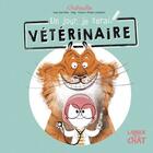 Couverture du livre « Un jour, je serai vétérinaire » de Pog et Fabien Ockto Lambert et Cee Cee Mia aux éditions Langue Au Chat