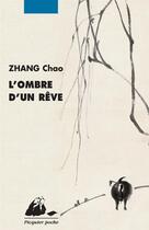 Couverture du livre « L'ombre d'un rêve » de Chao Zhang aux éditions Picquier