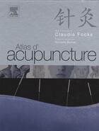 Couverture du livre « Atlas d'acupuncture » de Focks-C aux éditions Elsevier-masson