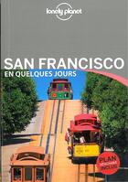 Couverture du livre « San Francisco en quelques jours (2e édition) » de Bing Alison aux éditions Lonely Planet France