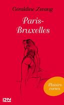 Couverture du livre « Paris-Bruxelles » de Geraldine Zwang aux éditions 12-21