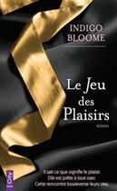 Couverture du livre « Le jeu des plaisirs » de Indigo Bloome aux éditions City