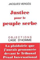 Couverture du livre « Justice pour le peuple serbe » de Jacques Verges aux éditions L'age D'homme