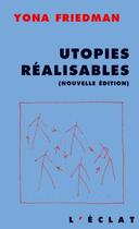 Couverture du livre « Utopies réalisables » de Yona Friedman aux éditions L'eclat