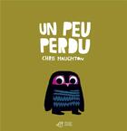 Couverture du livre « Un peu perdu » de Chris Haughton aux éditions Thierry Magnier