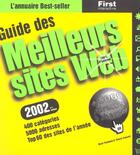 Couverture du livre « Guide Des Meilleurs Sites Web ; Edition 2002 » de Thierry Crouzet et Remy Pecheral aux éditions First Interactive