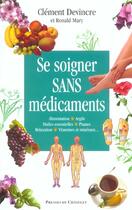 Couverture du livre « Se soigner sans médicaments » de Devincre-C aux éditions Archipel