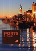 Couverture du livre « Ports en France » de Philippe Simon aux éditions Dakota