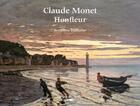 Couverture du livre « Claude Monet et Honfleur » de Findinier Benjamin aux éditions Des Falaises