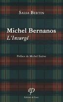 Couverture du livre « Michel Bernanos ; l'insurgé » de Salsa Bertin aux éditions Editions De Paris