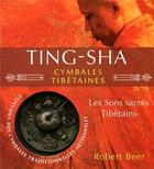 Couverture du livre « Ting-sha ; cymbales tibétaines ; les sons sacrés tibétains » de Robert Beer aux éditions Vega