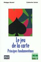 Couverture du livre « Le jeu de la carte » de Sarian/Brunel aux éditions Prat