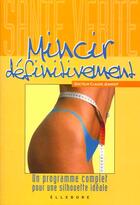 Couverture du livre « Mincir definitivement » de Jeandot Claude aux éditions Ellebore