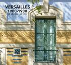 Couverture du livre « Versailles 1900-1930 : art nouveau, art déco » de Luc Boegly et Linnea Tilly aux éditions Aam - Archives D'architecture Moderne