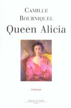Couverture du livre « Queen alicia » de Camille Bourniquel aux éditions Fallois