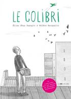 Couverture du livre « Le colibri » de Helene Becquelin et Elisa Shua Dusapin aux éditions La Joie De Lire