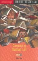 Couverture du livre « Choupette et maman lili » de Gilles Tibo aux éditions Dominique Et Compagnie
