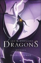 Couverture du livre « Les 5 derniers dragons, intégrale t.6 ; tome 11 à 12 » de Danielle Dumais aux éditions Ada