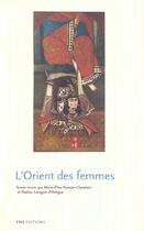 Couverture du livre « L'orient des femmes » de Palmier-Chatelain aux éditions Ens Lyon