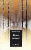 Couverture du livre « Marais Salaces » de Michel Durafour aux éditions Salvy