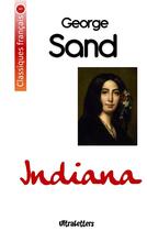 Couverture du livre « Indiana » de George Sand aux éditions Ultraletters Publishing