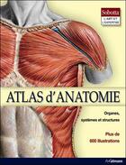 Couverture du livre « Atlas d'anatomie ; organes, systèmes et structures » de  aux éditions Ullmann