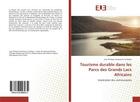 Couverture du livre « Tourisme durable dans les Parcs des Grands Lacs Africains : Implication des communautés » de Jean Philippe Gombaniro Tembeya aux éditions Editions Universitaires Europeennes