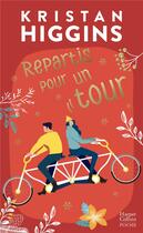 Couverture du livre « Repartis pour un tour » de Kristan Higgins aux éditions Harpercollins