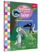 Couverture du livre « Mes lectures de 1re primaire avec loup - mes lectures de 1re primaire avec loup - l'anniversaire de » de Lallemand/Boudebesse aux éditions Auzou