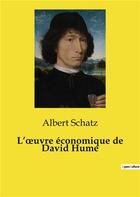 Couverture du livre « L'oeuvre économique de David Hume » de Albert Schatz aux éditions Shs Editions