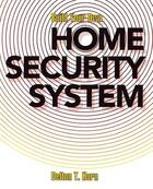 Couverture du livre « Build your own home security system » de Horn Delton T. aux éditions Mcgraw-hill Education