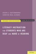 Couverture du livre « Literacy Instruction for Students who are Deaf and Hard of Hearing » de Beal-Alvarez Jennifer aux éditions Oxford University Press Usa