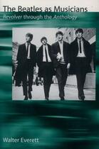 Couverture du livre « The Beatles As Musicians: Revolver through the Anthology » de Everett Walter aux éditions Oxford University Press Usa
