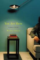 Couverture du livre « You Are Here » de Gibson Wesley aux éditions Little Brown And Company