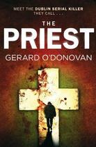 Couverture du livre « The Priest » de O'Donovan Gerard aux éditions Little Brown Book Group Digital