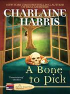 Couverture du livre « A Bone to Pick » de Charlaine Harris aux éditions Penguin Group Us