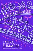 Couverture du livre « Heartbeat Away » de Summers Laura aux éditions Piccadilly Press