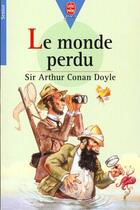 Couverture du livre « Le monde perdu » de Arthur Conan Doyle aux éditions Le Livre De Poche Jeunesse