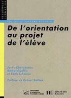 Couverture du livre « De l'orientation au projet de l'eleve » de Collin/Charpentier aux éditions Hachette Education