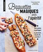 Couverture du livre « Baguettes magiques pour l'apéritif » de Pauline Dubois-Platet aux éditions Larousse
