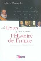 Couverture du livre « Ces textes qui ont marqué l'histoire de France » de Isabelle Dumielle aux éditions Bordas