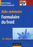 Couverture du livre « Formulaire du froid (14e édition) » de Pierre Rapin et Patrick Jacquard aux éditions Dunod