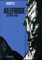 Couverture du livre « Ailefroide : Aaltitude 3954 » de Jean-Marc Rochette et Olivier Bocquet aux éditions Casterman