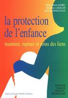 Couverture du livre « La protection de l'enfance » de Gabel/Lamour aux éditions Fleurus