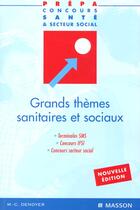 Couverture du livre « Grands themes sanitaires et sociaux » de Marie-Christine Denoyer aux éditions Elsevier-masson