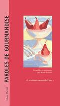 Couverture du livre « Paroles de gourmandises » de Marie Rouanet aux éditions Albin Michel