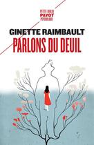 Couverture du livre « Parlons du deuil » de Ginette Raimbault aux éditions Payot