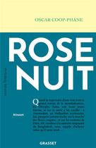 Couverture du livre « Rose nuit » de Oscar Coop-Phane aux éditions Grasset Et Fasquelle