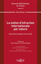 Couverture du livre « La notion d'infraction internationale par nature » de Marie Bardet aux éditions Dalloz